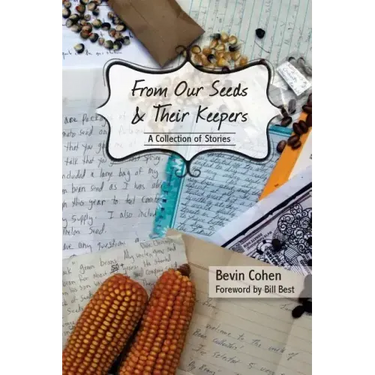 From Our Seeds and Their Keepers: A Collection of Stories