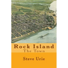 Rock Island: The Town