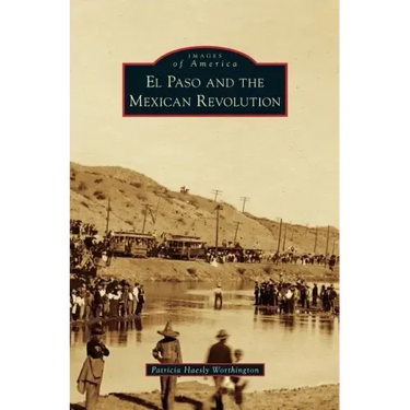 El Paso and the Mexican Revolution