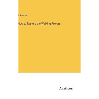 How to Restore the Walking Powers