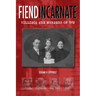 Fiend Incarnate: Villisca Axe Murders of 1912