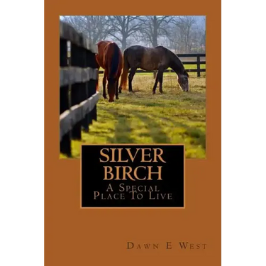 SILVER BIRCH A Special Place To Live