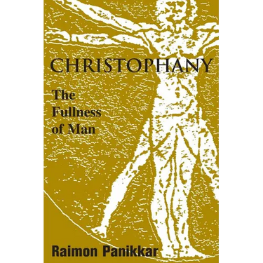 Christophany: The Fullness of Man