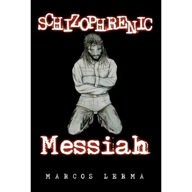 Schizophrenic Messiah