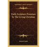 Daily Scripture Promises to the Living Christian
