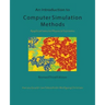 An Introduction to Computer Simulation Methods: Applications To Physical Systems