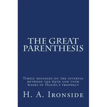 The Great Parenthesis: Timely messages on the interval between the 69th and 70th weeks of Daniel's prophecy