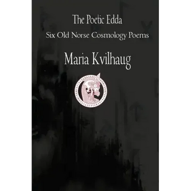 The Poetic Edda Six Cosmology Poems