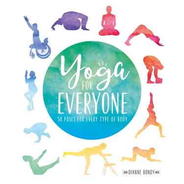 Yoga for Everyone: 50 Poses for Every Type of Body
