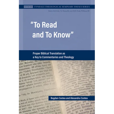 To Read and To Know: Proper Biblical Translation as a Key to Commentaries and Theology