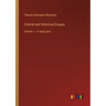 Critical and Historical Essays: Volume 1 - in large print