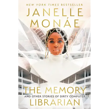 The Memory Librarian: And Other Stories of Dirty Computer