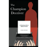 The Champion Deceiver: A Murderous Ode to Agatha Christie