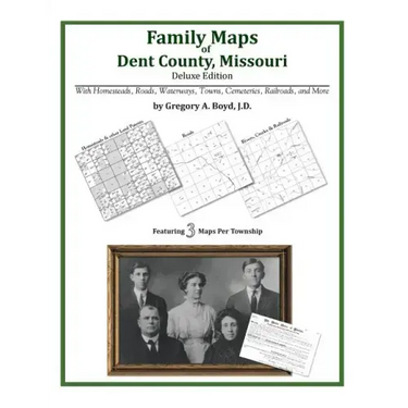 Family Maps of Dent County, Missouri