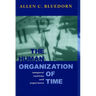 The Human Organization of Time: Temporal Realities and Experience