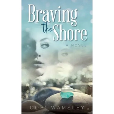 Braving the Shore: A Small Town Sisters Novel with a Sweet Romance