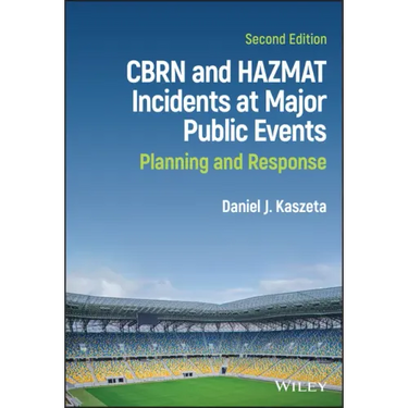 Cbrn and Hazmat Incidents at Major Public Events: Planning and Response