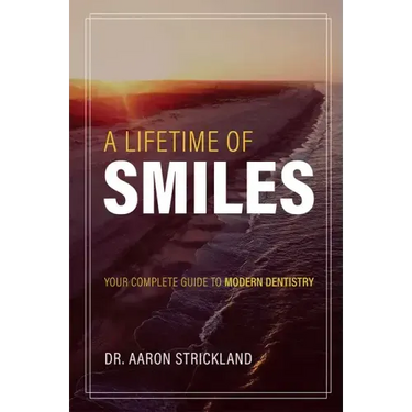 A Lifetime of Smiles: Your Complete Guide to Modern Dentistry