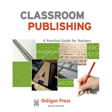 Classroom Publishing: A Practical Guide for Teachers