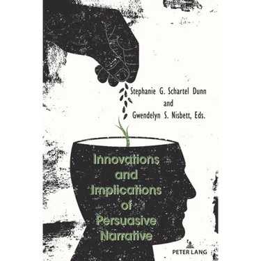 Innovations and Implications of Persuasive Narrative