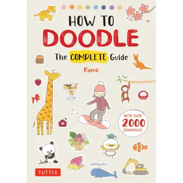 How to Doodle: The Complete Guide (with Over 2000 Drawings)
