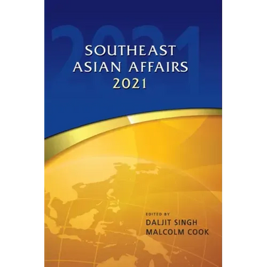 Southeast Asian Affairs 2021