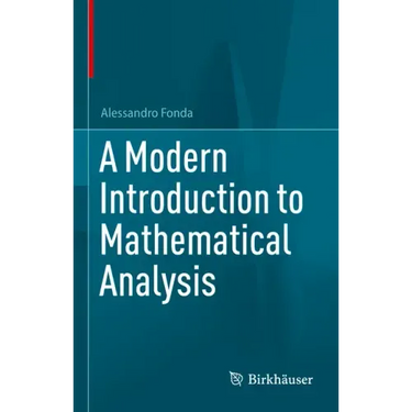 A Modern Introduction to Mathematical Analysis