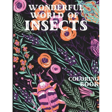 Wonderful World of Insects Coloring Book