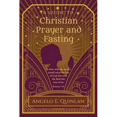 Christian Prayer and Fasting: Prayer and Fasting