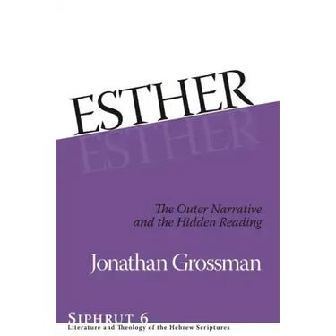 Esther: The Outer Narrative and the Hidden Reading