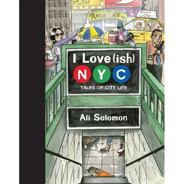 I Love(ish) New York City: Tales of City Life