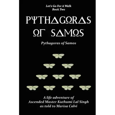 Pythagoras of Samos (Let's Go For A Walk; Book Two)