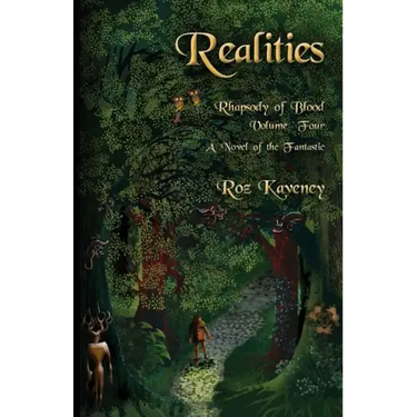 Realities - Rhapsody of Blood, Volume Four: A Novel of the Fantastic