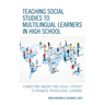 Teaching Social Studies to Multilingual Learners in High School: Connecting Inquiry and Visual Literacy to Promote Progressive Learning