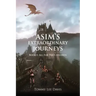 Asim's Extraordinary Journeys: All for the Children
