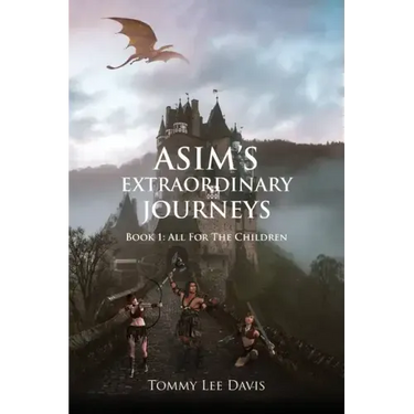 Asim's Extraordinary Journeys: All for the Children