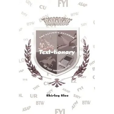 Text-Tionary: The Ultimate Decoder of Text Abbreviations