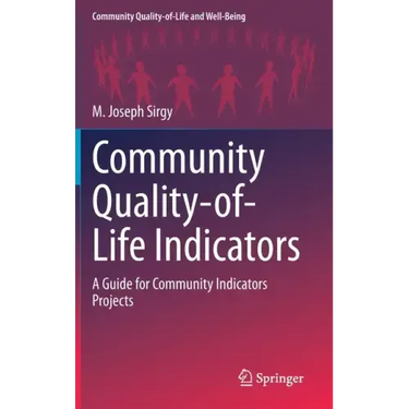 Community Quality-Of-Life Indicators: A Guide for Community Indicators Projects