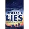 Miserable Lies