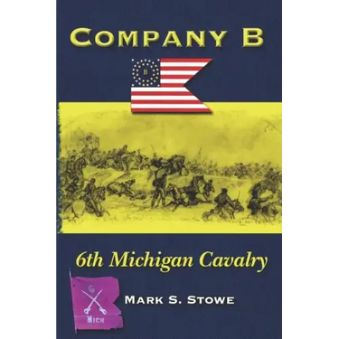 Company B 6th Michigan Cavalry