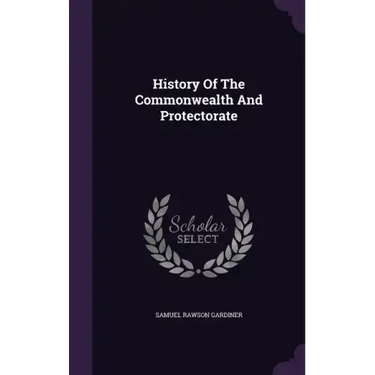 History Of The Commonwealth And Protectorate
