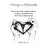 Anxiety in Relationship: How to Overcome Couple Conflicts, Jealousy, Attachment and Insecurity in Relationship