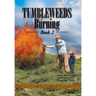 Tumbleweeds Burning Book 2