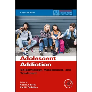 Adolescent Addiction: Epidemiology, Assessment, and Treatment