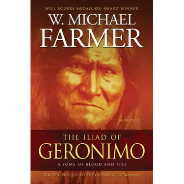 The Iliad of Geronimo: A Song of Blood and Fire