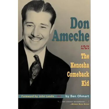 Don Ameche: The Kenosha Comeback Kid