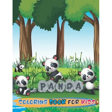 Panda Coloring Book for Kids: Learning Activity Book for Toddlers & Kids Ages 4- 8 -12 with Cute Drawings of Panda (Kidd's Coloring Books)