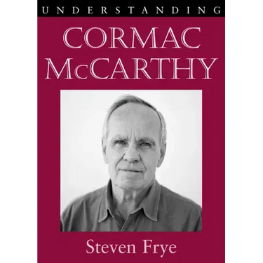 Understanding Cormac McCarthy