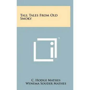 Tall Tales From Old Smoky