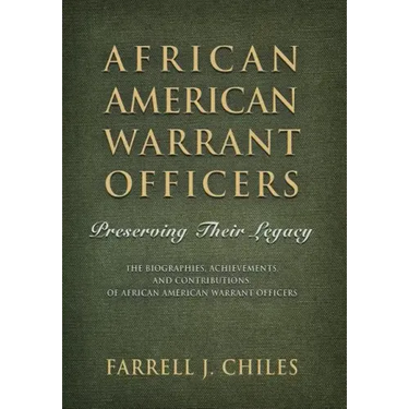 African American Warrant Officers: Preserving Their Legacy
